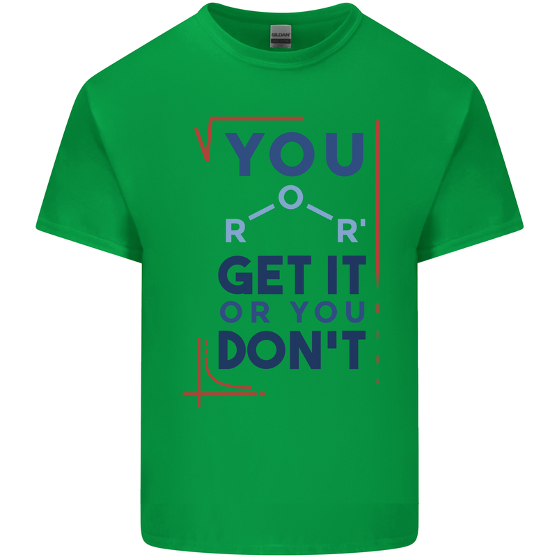 Science You Get It or You Dont Geek Funny Kids T-Shirt Childrens Irish Green