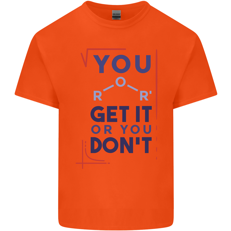 Science You Get It or You Dont Geek Funny Kids T-Shirt Childrens Orange