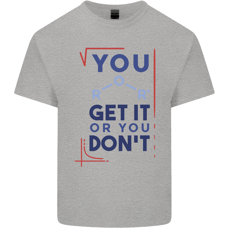 Science You Get It or You Dont Geek Funny Kids T-Shirt Childrens Sports Grey