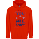 Science You Get It or You Dont Geek Funny Mens 80% Cotton Hoodie Bright Red