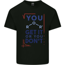 Science You Get It or You Dont Geek Funny Mens Cotton T-Shirt Tee Top Black