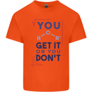 Science You Get It or You Dont Geek Funny Mens Cotton T-Shirt Tee Top Orange