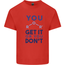 Science You Get It or You Dont Geek Funny Mens Cotton T-Shirt Tee Top Red