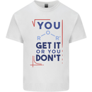 Science You Get It or You Dont Geek Funny Mens Cotton T-Shirt Tee Top White