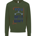 Science You Get It or You Dont Geek Funny Mens Sweatshirt Jumper Forest Green