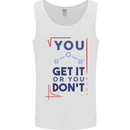Science You Get It or You Dont Geek Funny Mens Vest Tank Top White