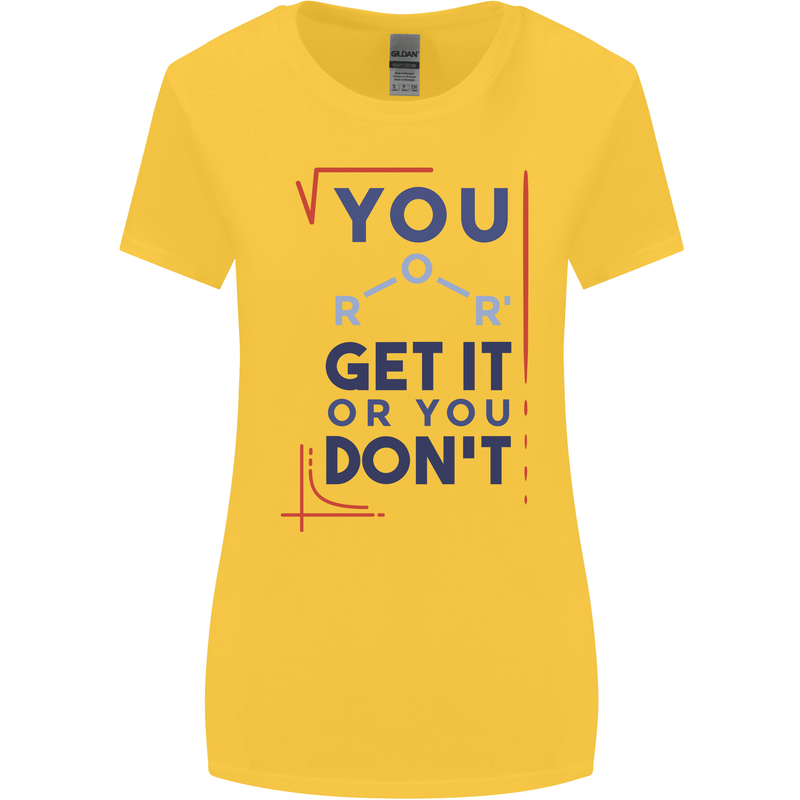 Science You Get It or You Dont Geek Funny Womens Wider Cut T-Shirt Yellow