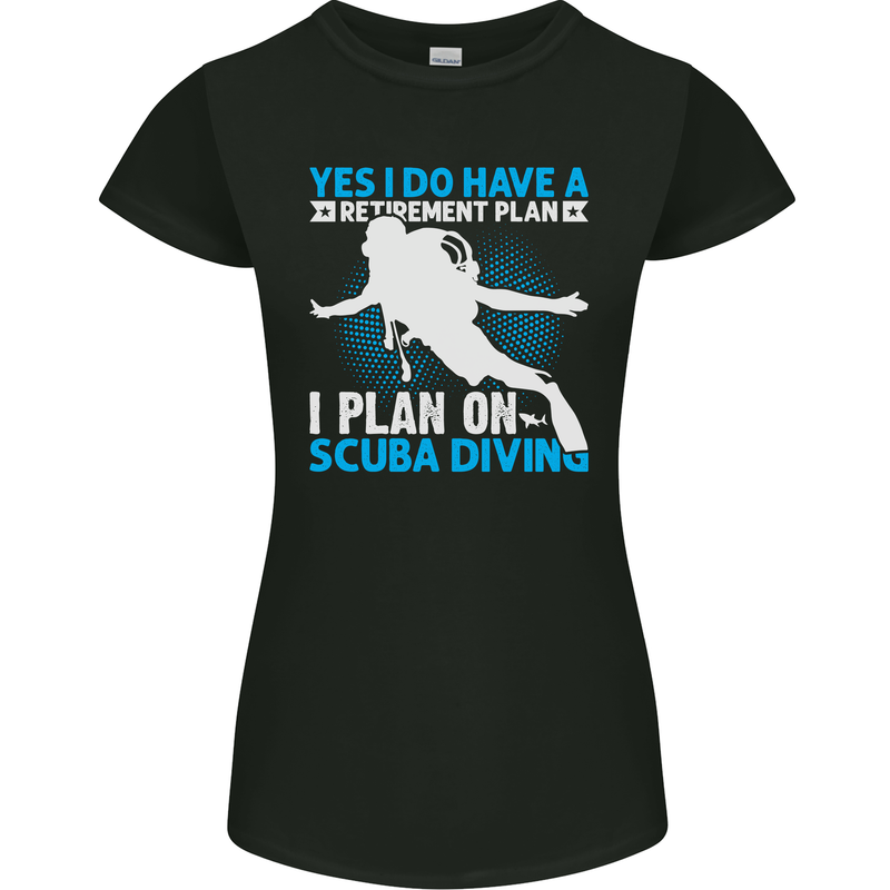 Scuba Diving Retirement Plan Funny Diver Womens Petite Cut T-Shirt Black