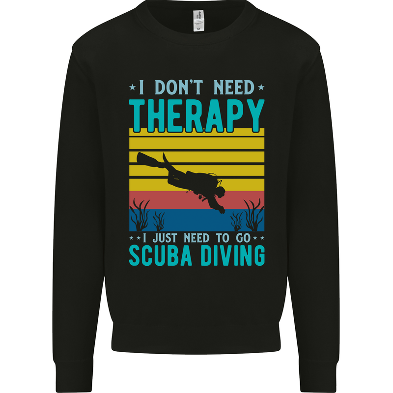 Scuba Diving Therapy Funny Diver Mens Sweatshirt Jumper Black