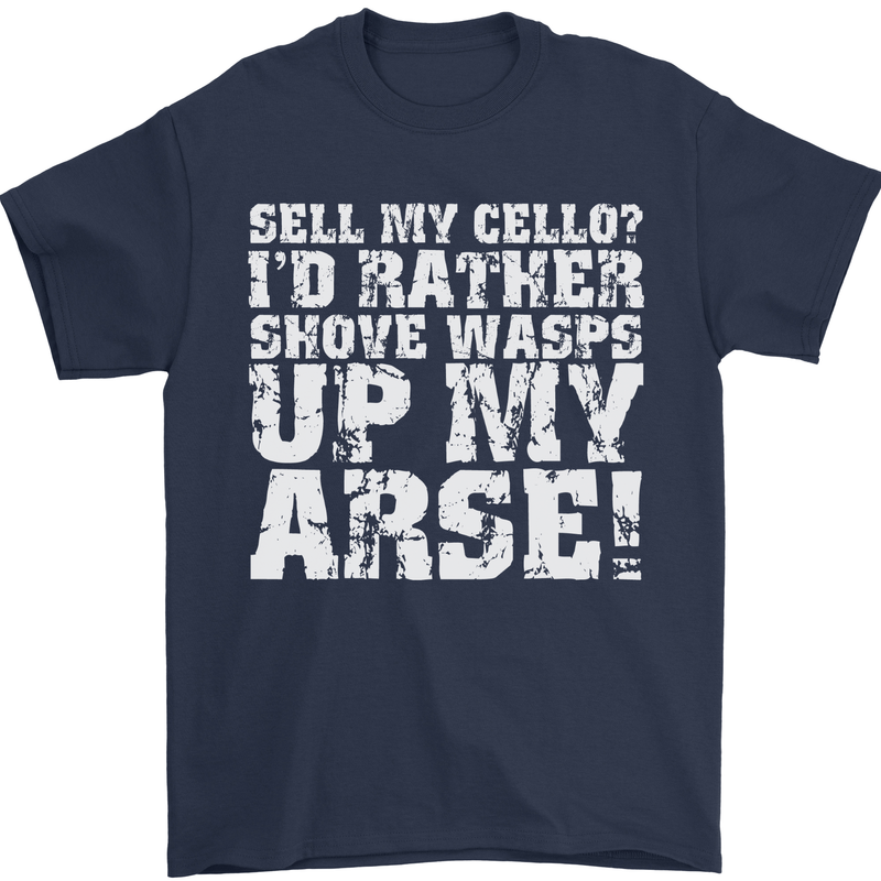 Sell My Cello Player Funny Music Mens T-Shirt 100% Cotton Navy Blue
