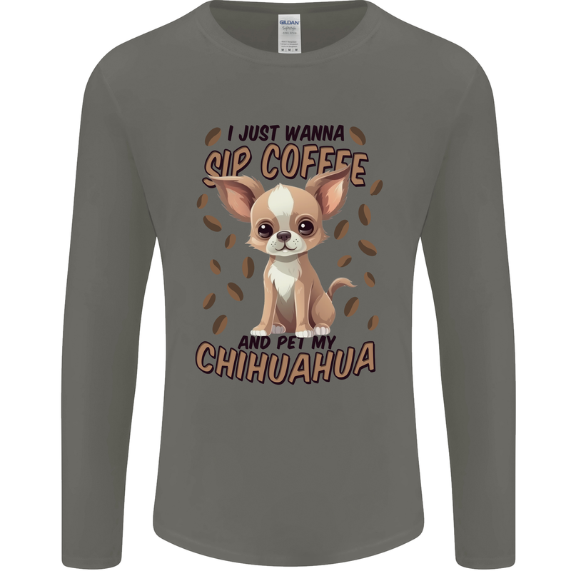 Sip Coffee and Pet My Chihuahua Mens Long Sleeve T-Shirt Charcoal