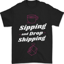 Sipping and Dropshipping Funny Coffee Work Mens T-Shirt 100% Cotton Black