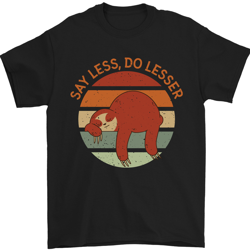 a black t - shirt with a slotty bear saying say less, do less