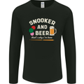Snooker and Beer That's Why I'm Here Mens Long Sleeve T-Shirt Black