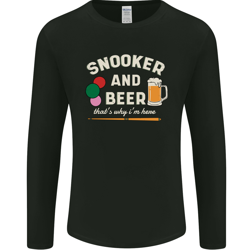 Snooker and Beer That's Why I'm Here Mens Long Sleeve T-Shirt Black