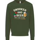 Snooker and Beer That's Why I'm Here Mens Sweatshirt Jumper Forest Green