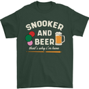 Snooker and Beer That's Why I'm Here Mens T-Shirt 100% Cotton Forest Green