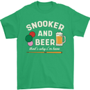 Snooker and Beer That's Why I'm Here Mens T-Shirt 100% Cotton Irish Green