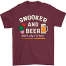 Snooker and Beer That's Why I'm Here Mens T-Shirt 100% Cotton Maroon