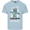 Snowboarding I Am the Avalanche Funny Kids T-Shirt Childrens Light Blue