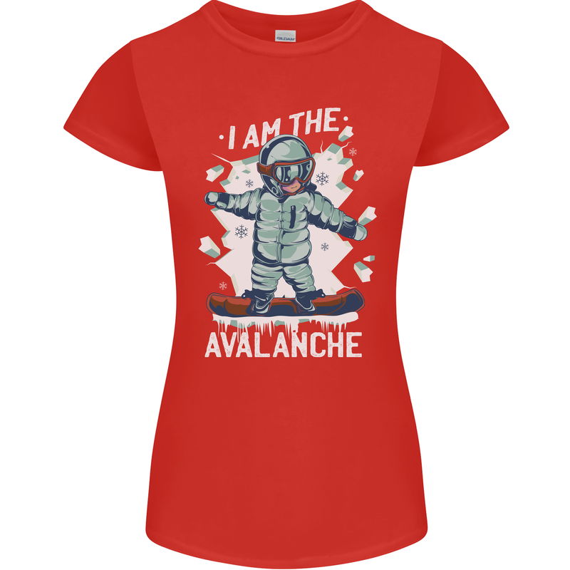 Snowboarding I Am the Avalanche Funny Womens Petite Cut T-Shirt Red