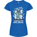 Snowboarding I Am the Avalanche Funny Womens Petite Cut T-Shirt Royal Blue