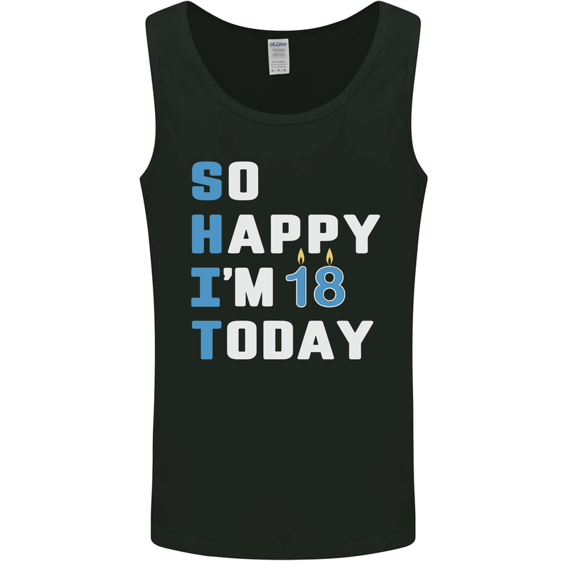 So Happy Im 18 Today Funny 18th Birthday Year Old Mens Vest Tank Top Black