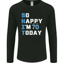 So Happy Im 70 Today Funny 70th Birthday Year Old Mens Long Sleeve T-Shirt Black