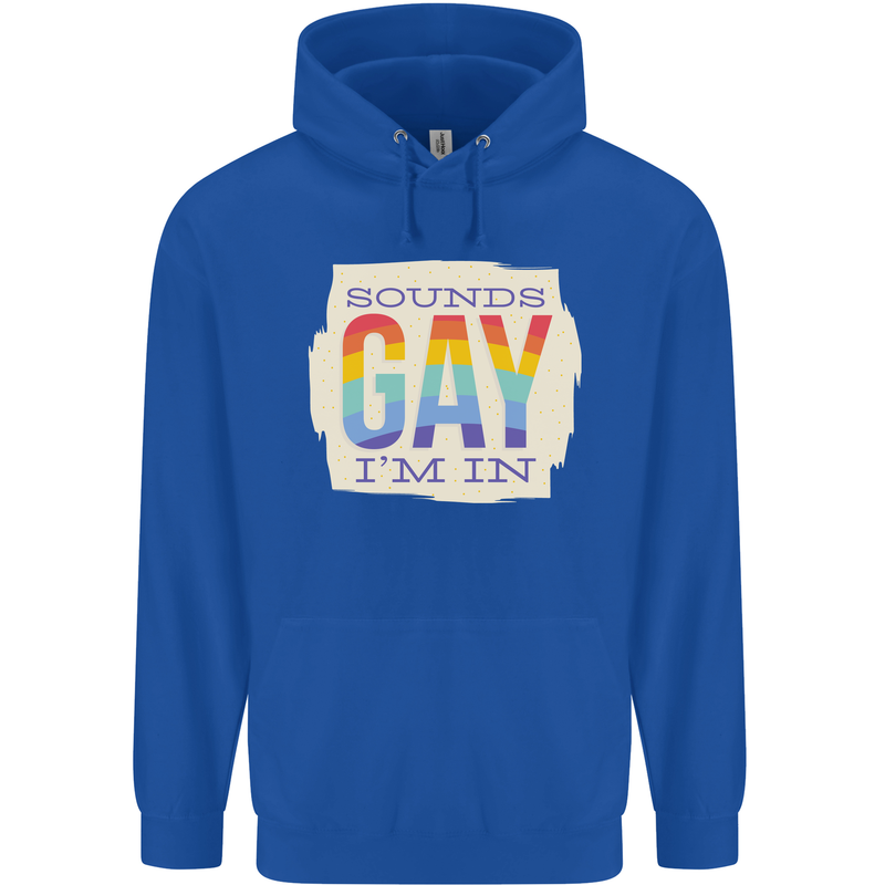 Sounds Gay Im In Funny LGBT Gay Pride Childrens Kids Hoodie Royal Blue