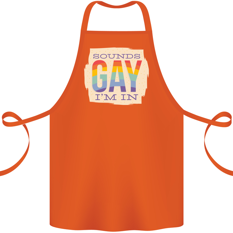 Sounds Gay Im In Funny LGBT Gay Pride Cotton Apron 100% Organic Orange