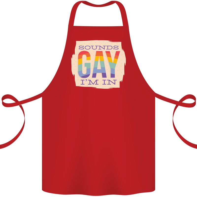 Sounds Gay Im In Funny LGBT Gay Pride Cotton Apron 100% Organic Red