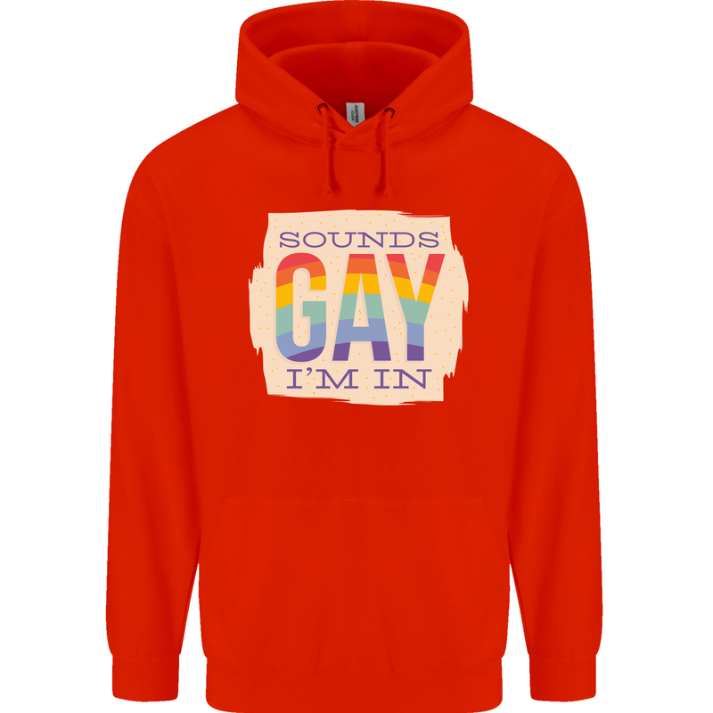 Sounds Gay Im In Funny LGBT Gay Pride Day Mens 80% Cotton Hoodie Bright Red