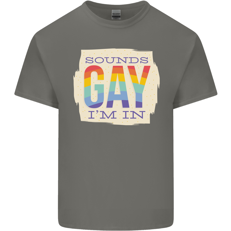 Sounds Gay Im In Funny LGBT Gay Pride Day Mens Cotton T-Shirt Tee Top Charcoal
