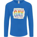 Sounds Gay Im In Funny LGBT Gay Pride Day Mens Long Sleeve T-Shirt Royal Blue