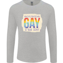 Sounds Gay Im In Funny LGBT Gay Pride Mens Long Sleeve T-Shirt Sports Grey