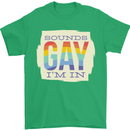 Sounds Gay Im In Funny LGBT Gay Pride Mens T-Shirt 100% Cotton Irish Green