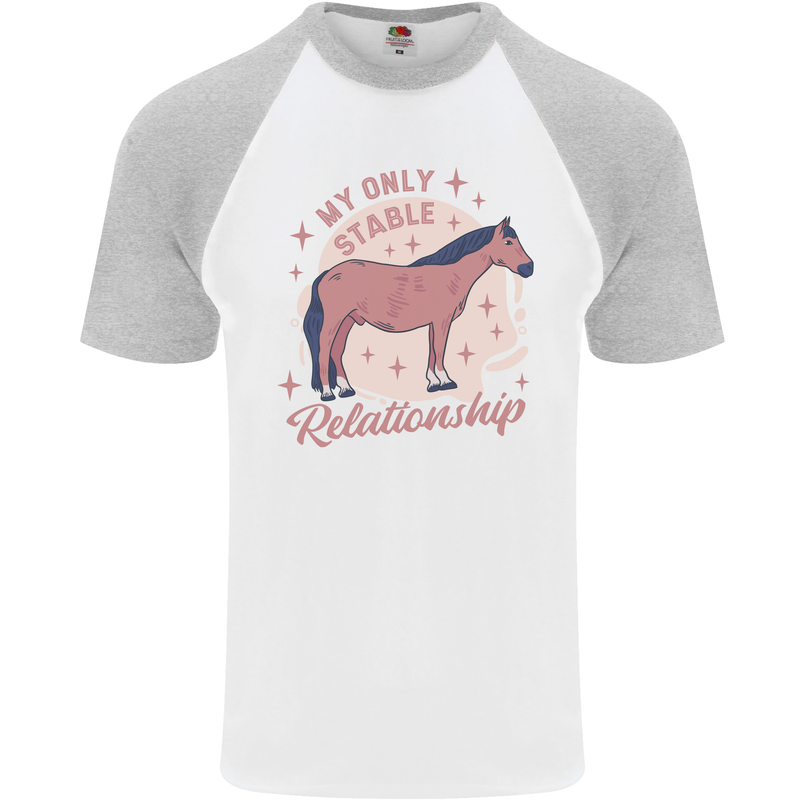 Equestrian Horse My Only Stable Relationship Mens S/S Baseball T-Shirt White/Sports Grey