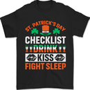St Patricks Day Checklist Dring Kiss Fight Funny Mens T-Shirt 100% Cotton Black
