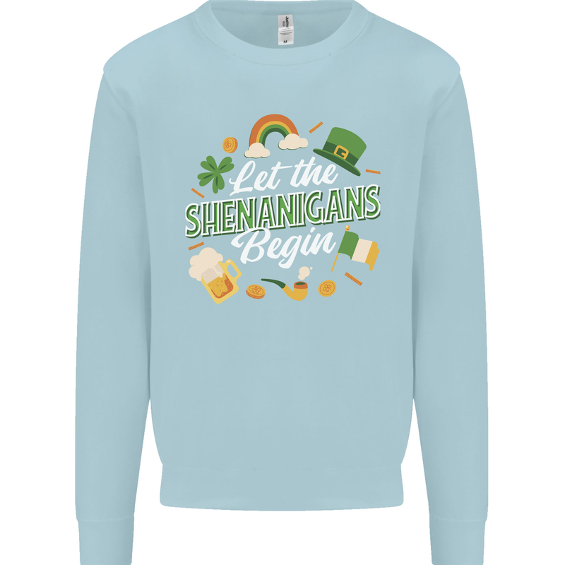 St Patricks Day Let the Shenanigans Begin Kids Sweatshirt Jumper Light Blue