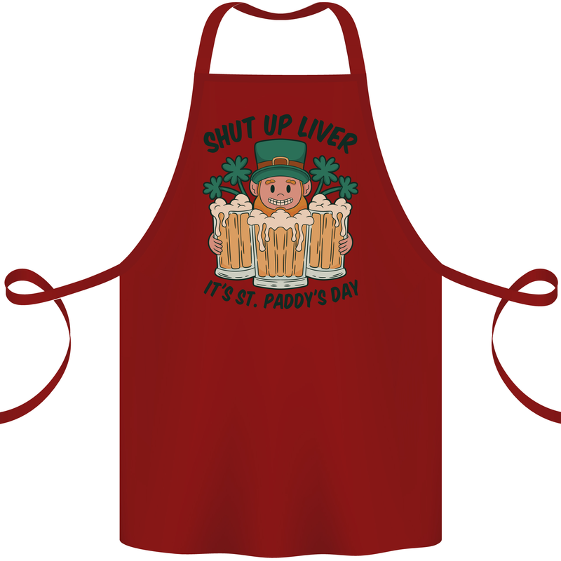 St Patricks Day Shut Up Liver Beer Alcohol Funny Cotton Apron 100% Organic Maroon