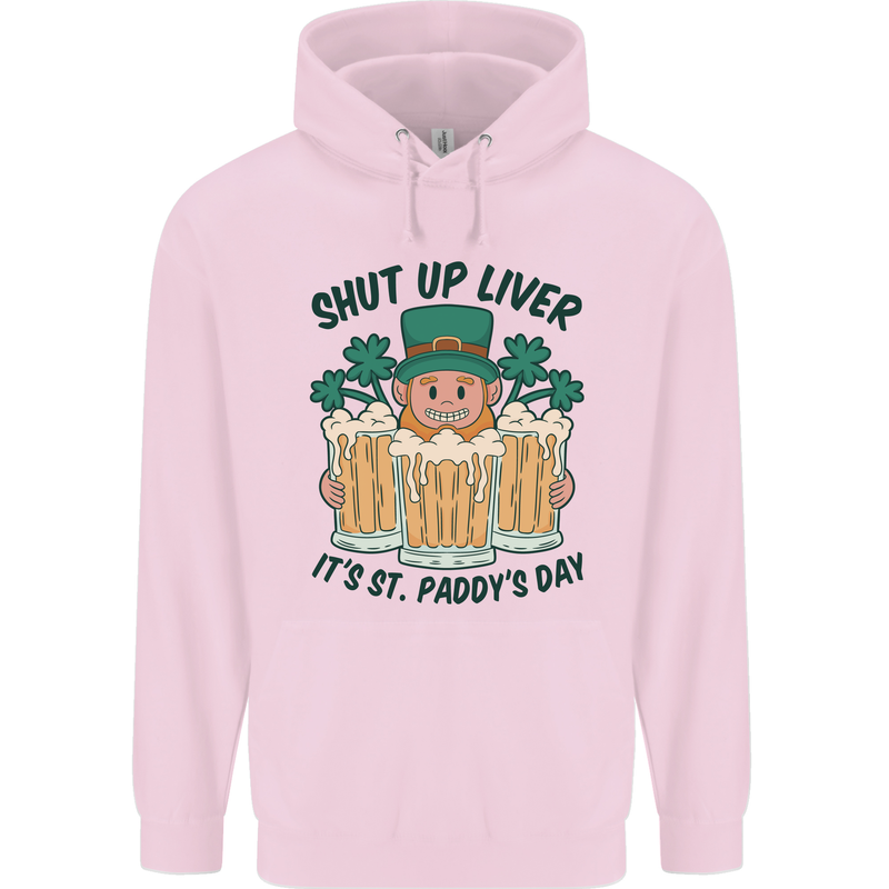 St Patricks Day Shut Up Liver Beer Alcohol Funny Mens 80% Cotton Hoodie Light Pink