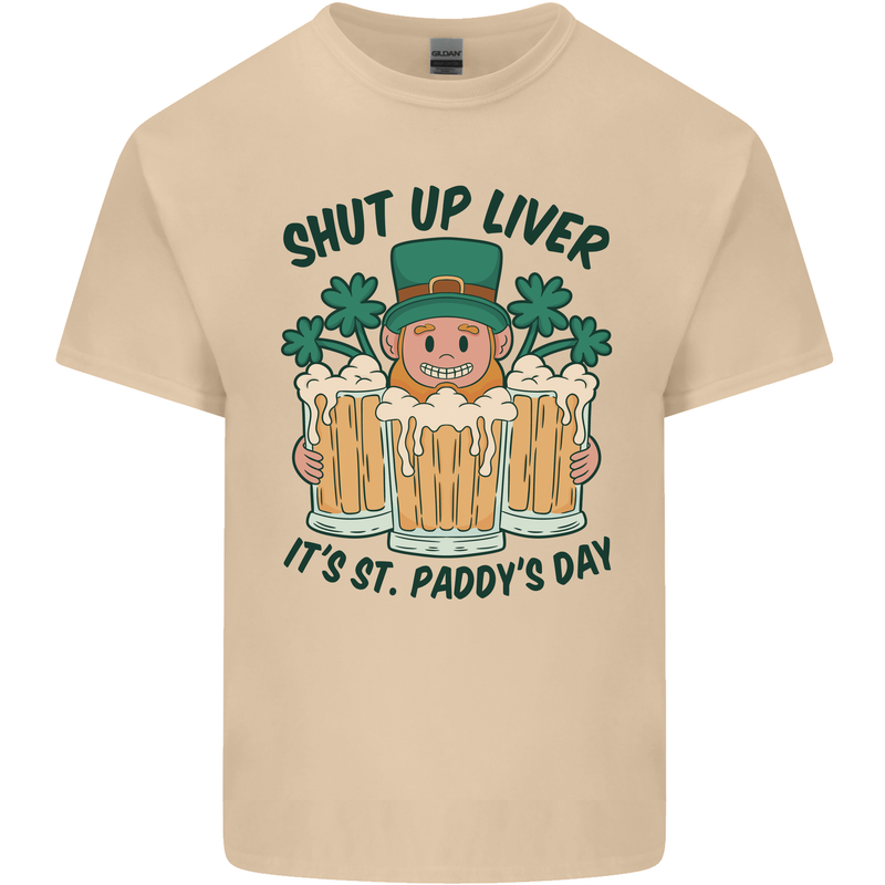 St Patricks Day Shut Up Liver Beer Alcohol Funny Mens Cotton T-Shirt Tee Top Sand