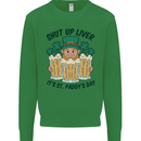 St Patricks Day Shut Up Liver Beer Alcohol Funny Mens Sweatshirt Jumper Irish Green