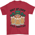 St Patricks Day Shut Up Liver Beer Alcohol Funny Mens T-Shirt 100% Cotton Red