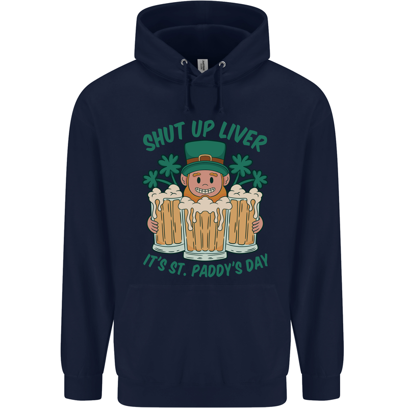 St Patricks Day Shut Up Liver Funny Beer Alcohol Childrens Kids Hoodie Navy Blue