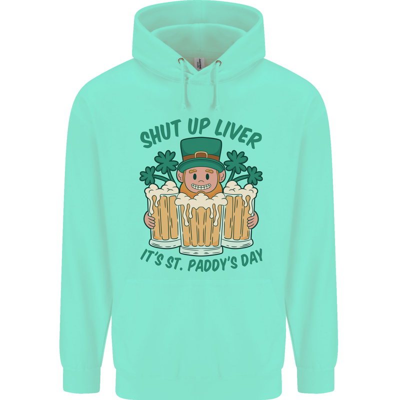 St Patricks Day Shut Up Liver Funny Beer Alcohol Childrens Kids Hoodie Peppermint