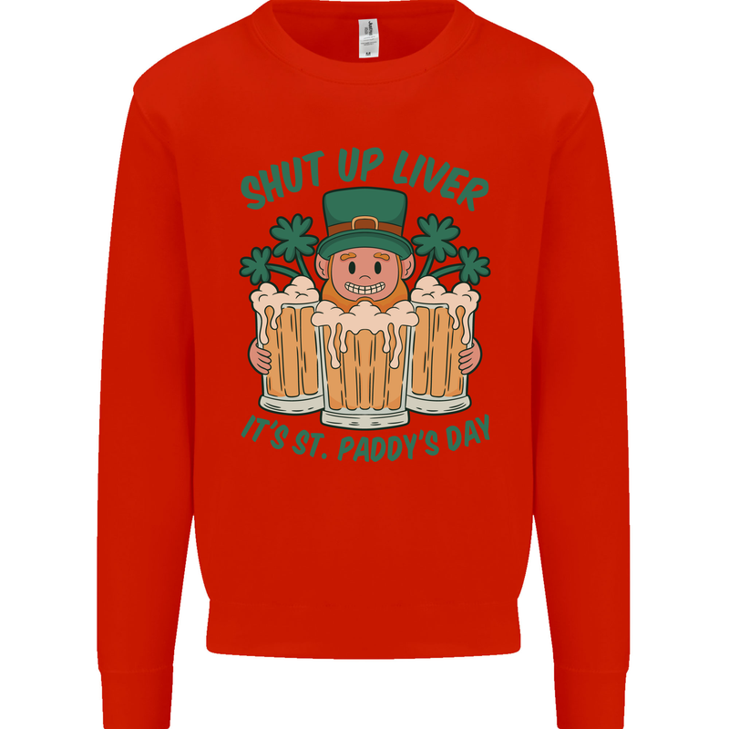 St Patricks Day Shut Up Liver Funny Beer Alcohol Kids Sweatshirt Jumper Bright Red