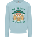 St Patricks Day Shut Up Liver Funny Beer Alcohol Kids Sweatshirt Jumper Light Blue