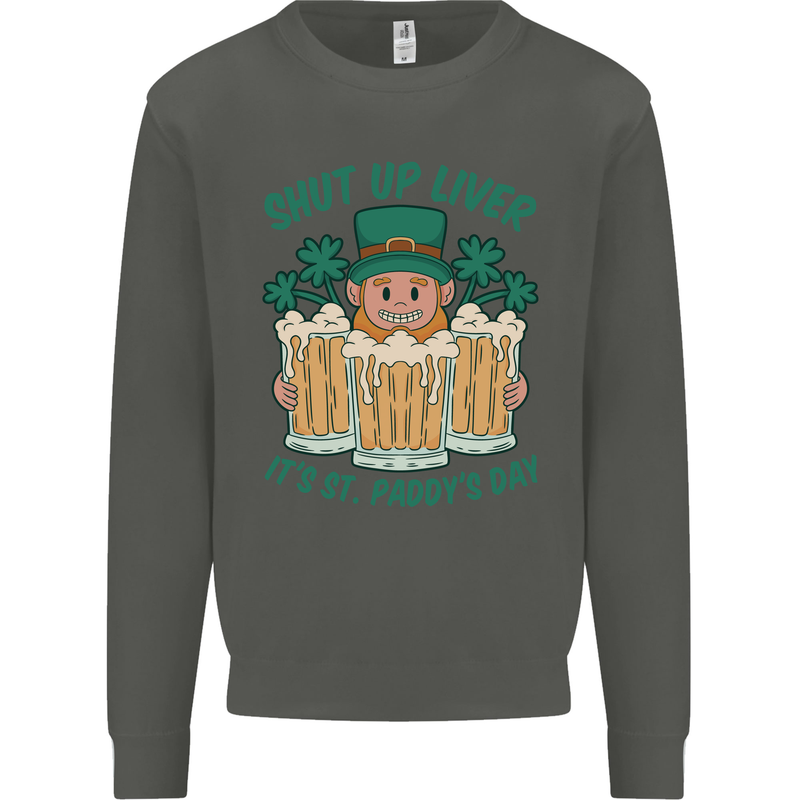 St Patricks Day Shut Up Liver Funny Beer Alcohol Kids Sweatshirt Jumper Storm Grey