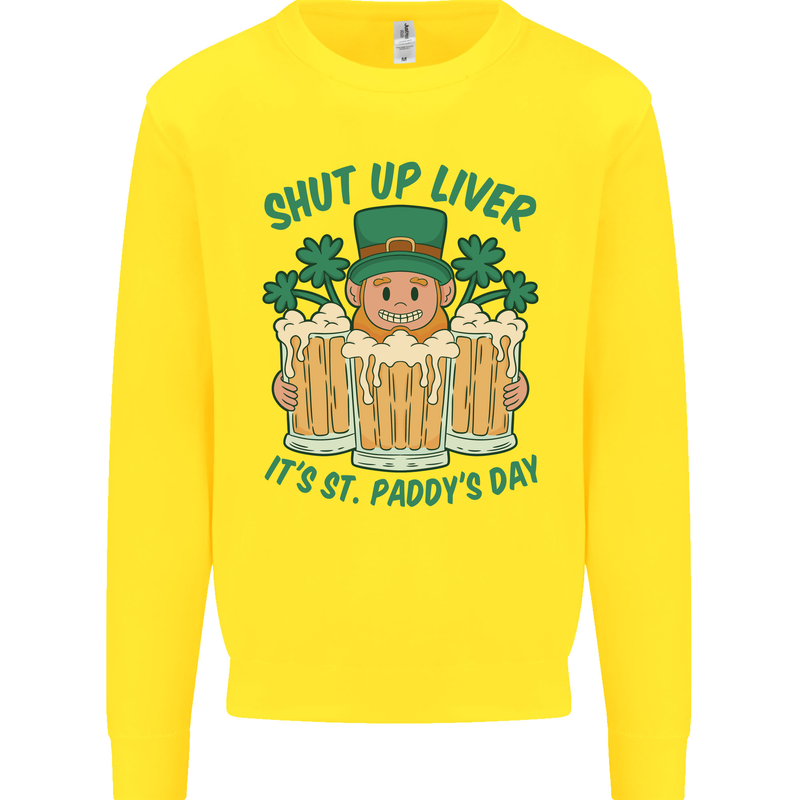 St Patricks Day Shut Up Liver Funny Beer Alcohol Kids Sweatshirt Jumper Yellow